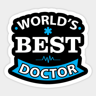 World Best Doctor shirt Doctor Birthday Gift Sticker